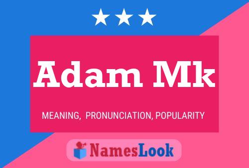 Póster del nombre Adam Mk