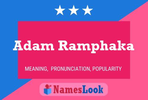 Póster del nombre Adam Ramphaka