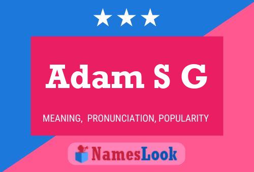 Póster del nombre Adam S G