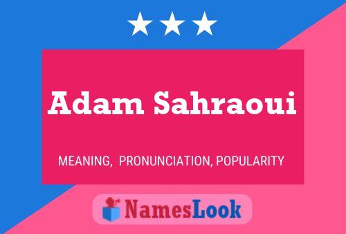 Póster del nombre Adam Sahraoui