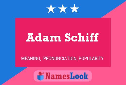 Póster del nombre Adam Schiff