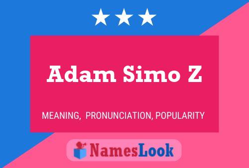 Póster del nombre Adam Simo Z