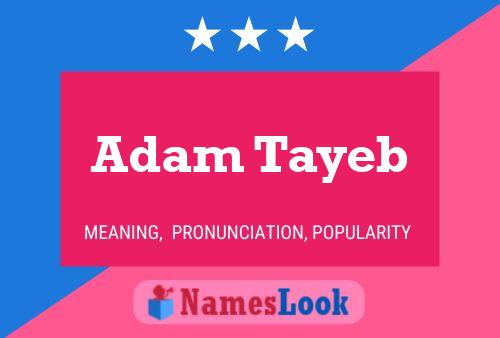 Póster del nombre Adam Tayeb