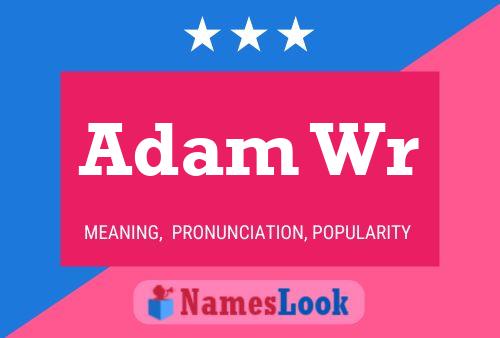 Póster del nombre Adam Wr