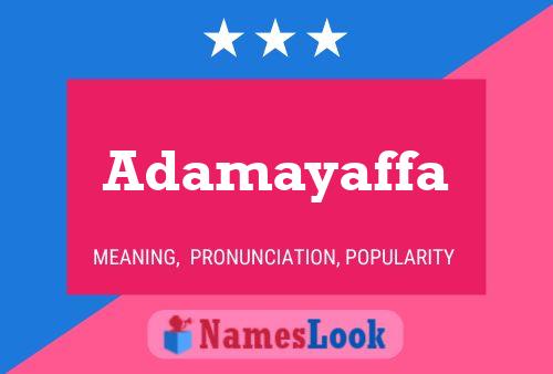 Póster del nombre Adamayaffa