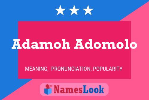 Póster del nombre Adamoh Adomolo