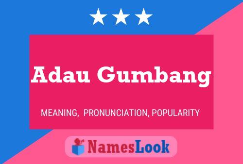 Póster del nombre Adau Gumbang