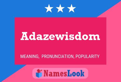 Póster del nombre Adazewisdom