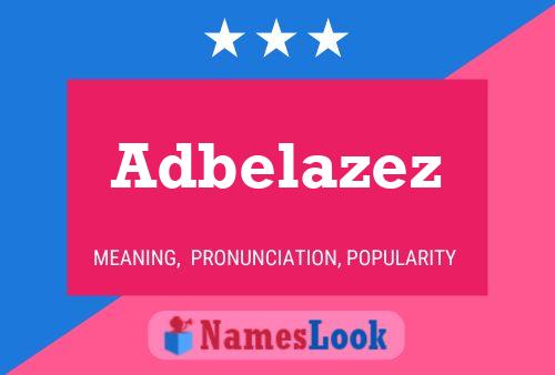 Póster del nombre Adbelazez