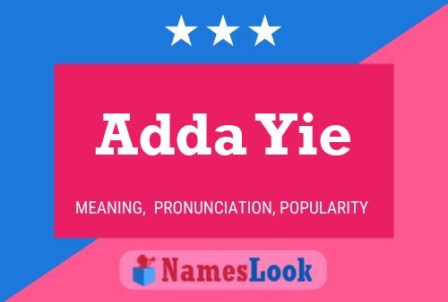 Póster del nombre Adda Yie