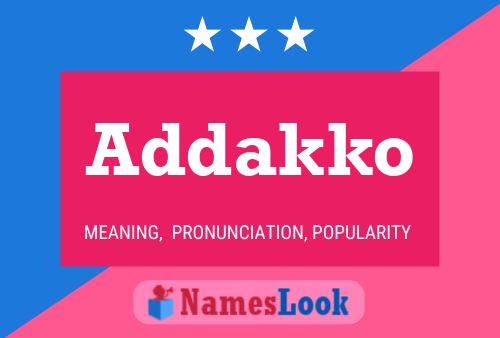 Póster del nombre Addakko