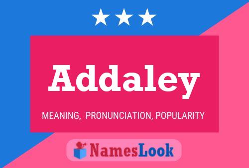 Póster del nombre Addaley