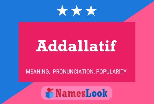 Póster del nombre Addallatif