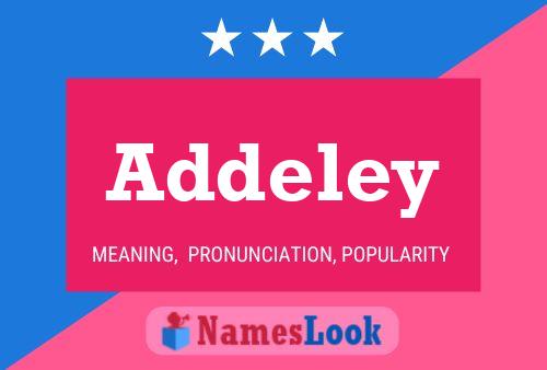 Póster del nombre Addeley