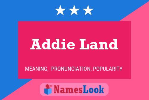 Póster del nombre Addie Land