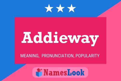 Póster del nombre Addieway