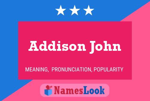 Póster del nombre Addison John