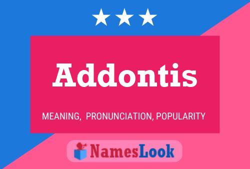 Póster del nombre Addontis