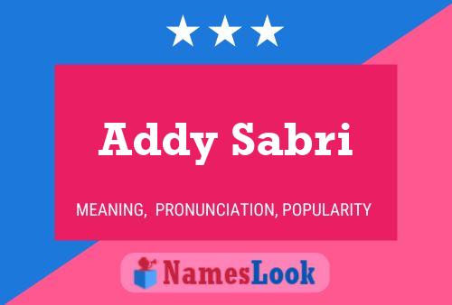 Póster del nombre Addy Sabri