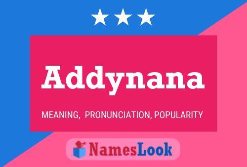 Póster del nombre Addynana