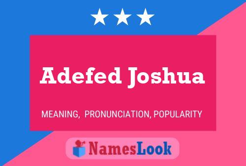 Póster del nombre Adefed Joshua