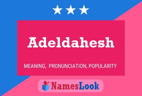 Póster del nombre Adeldahesh