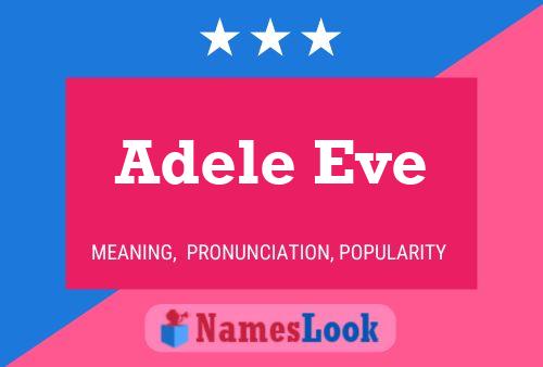 Póster del nombre Adele Eve