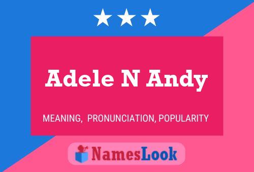 Póster del nombre Adele N Andy