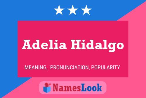 Póster del nombre Adelia Hidalgo