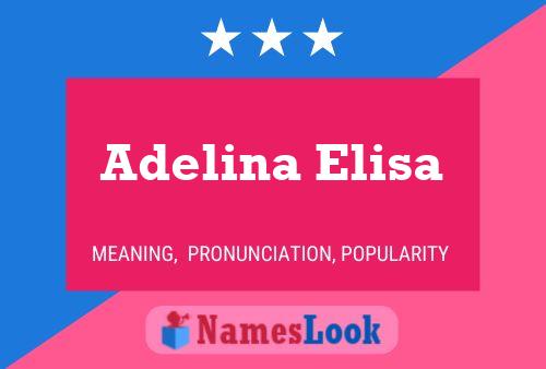 Póster del nombre Adelina Elisa