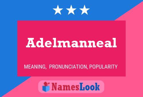 Póster del nombre Adelmanneal