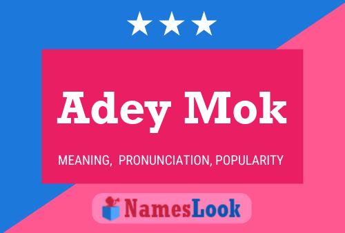 Póster del nombre Adey Mok