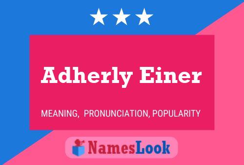 Póster del nombre Adherly Einer