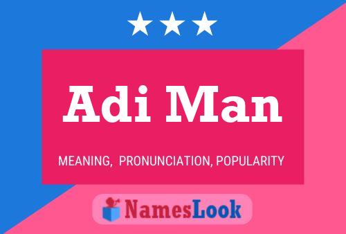 Póster del nombre Adi Man