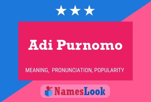 Póster del nombre Adi Purnomo