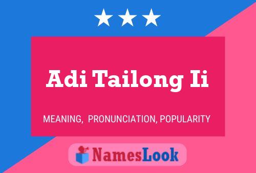 Póster del nombre Adi Tailong Ii