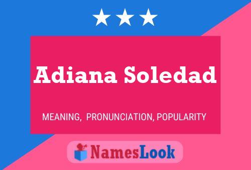 Póster del nombre Adiana Soledad