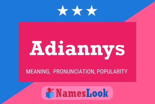 Póster del nombre Adiannys