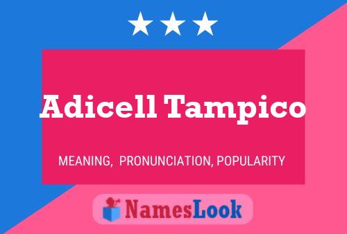 Póster del nombre Adicell Tampico