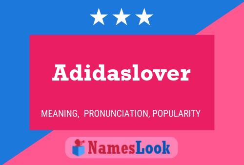 Póster del nombre Adidaslover