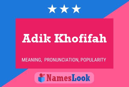 Póster del nombre Adik Khofifah