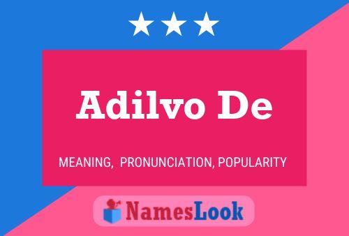 Póster del nombre Adilvo De