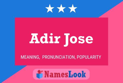 Póster del nombre Adir Jose