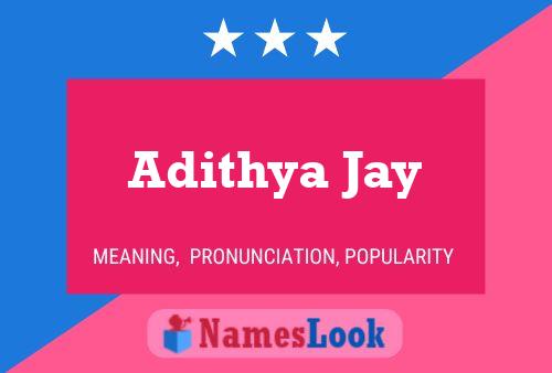 Póster del nombre Adithya Jay