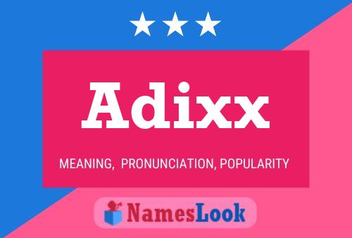 Póster del nombre Adixx