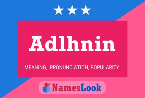 Póster del nombre Adlhnin