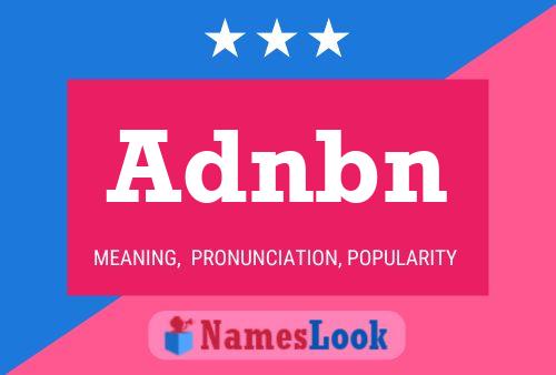 Póster del nombre Adnbn