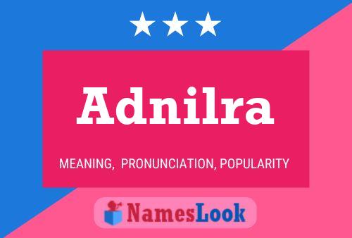 Póster del nombre Adnilra