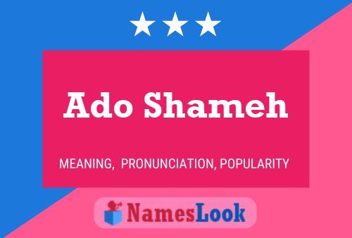 Póster del nombre Ado Shameh