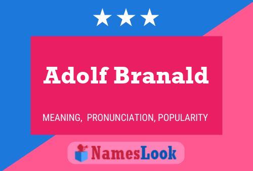 Póster del nombre Adolf Branald